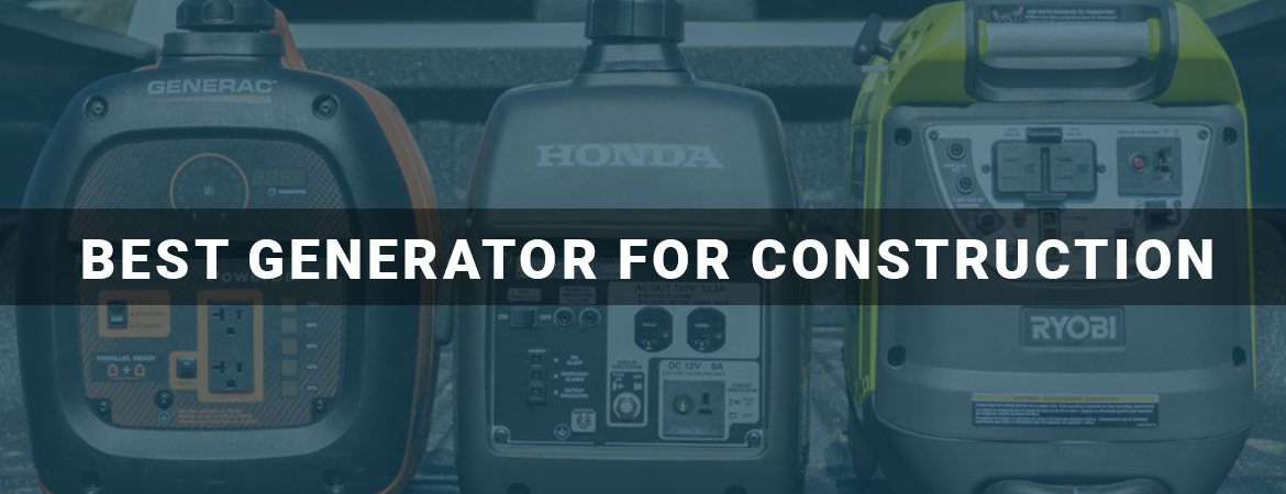 Best Portable Generator For Construction
