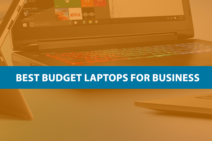 Best Budget Laptops For Business