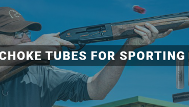 Best Choke Tubes For Sporting Clays