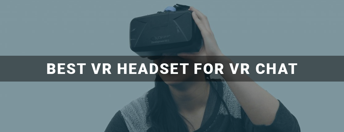 best vr headset for vrchat 2020