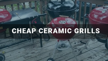 Cheap Ceramic Grills Reviews and Buyer Guides