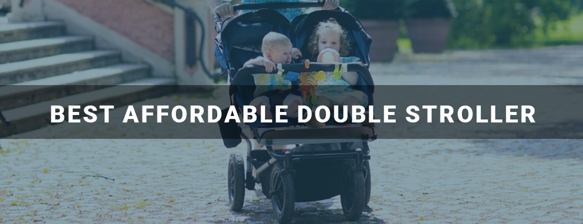 Best Affordable Double Stroller