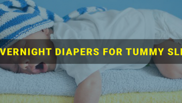 Best Overnight Diapers for Tummy Sleepers