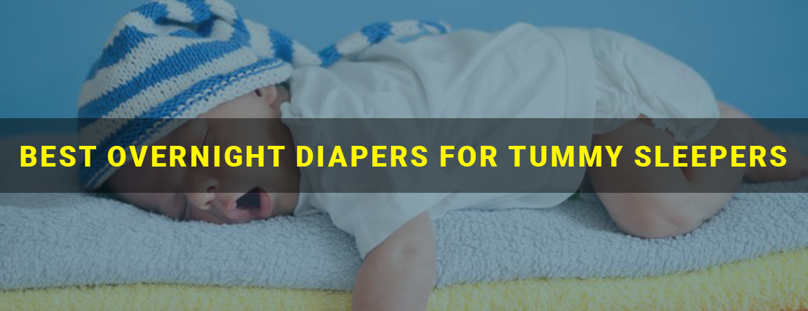 Best Overnight Diapers for Tummy Sleepers
