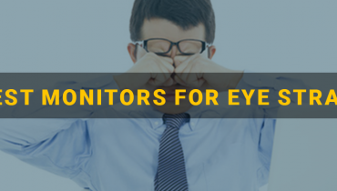 Best monitors for eye strain
