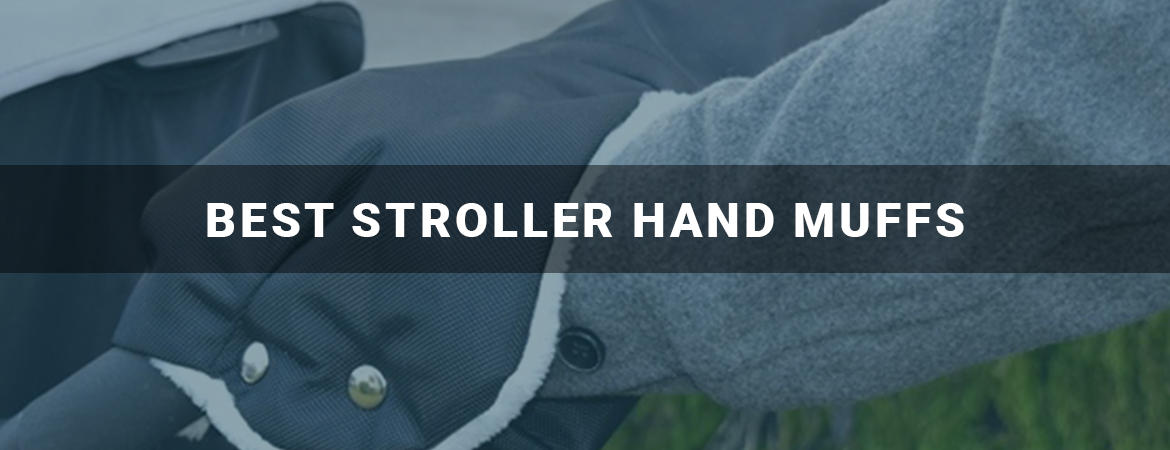 Best stroller hand muffs