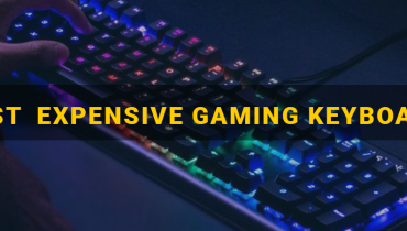 Most Expensive Gaming Keyboards