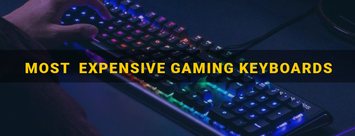 Most Expensive Gaming Keyboards