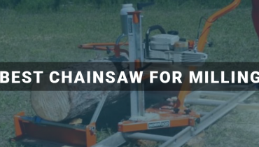 Best Chainsaw For Milling