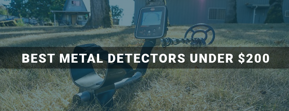 Best Metal Detectors Under $200【MUST READ! • June 2020 ...