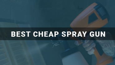 Best Cheap Spray Gun