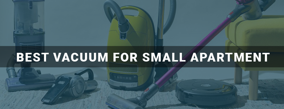 Best Vacuum For Small Apartment