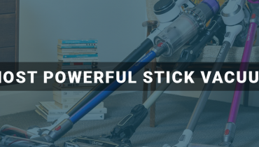 Most Powerful Stick Vacuum