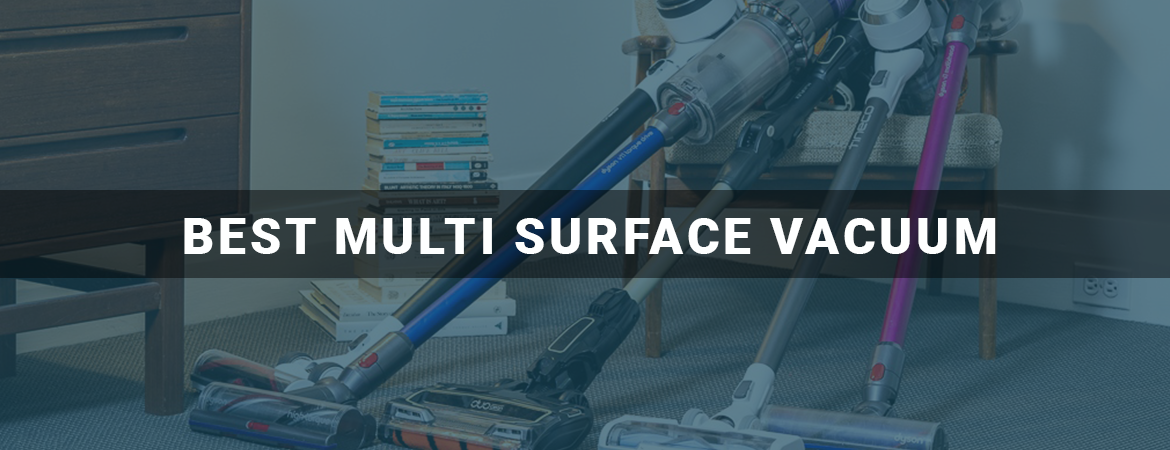 Best Multi Surface Vacuum